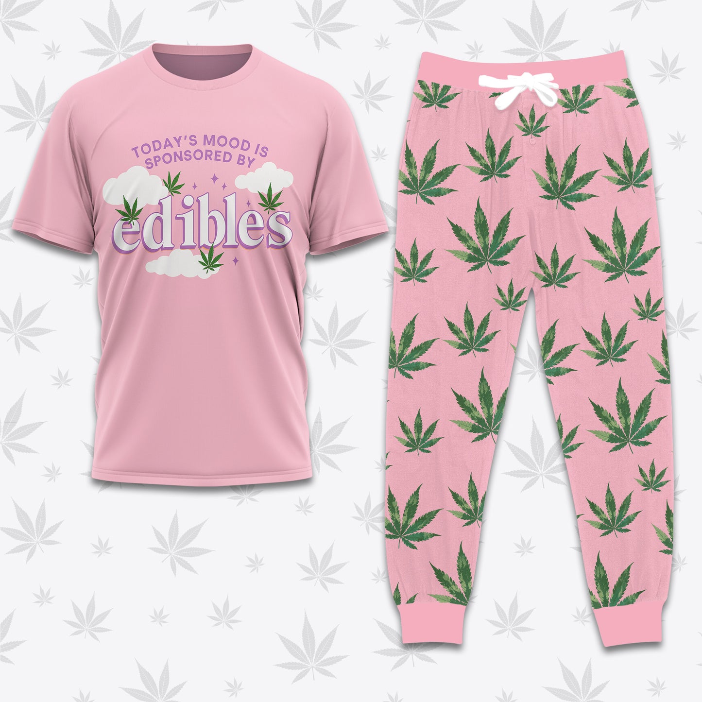 Today's Mood Is Sponsored By Edibles T-shirt And Pants Set