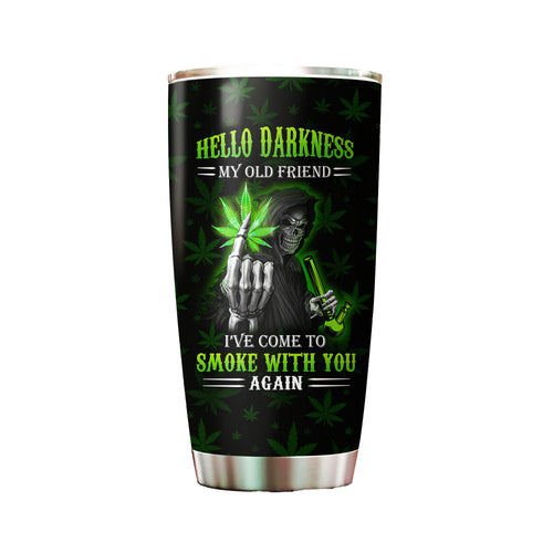 Hello Darkness Weed Skull Tumbler