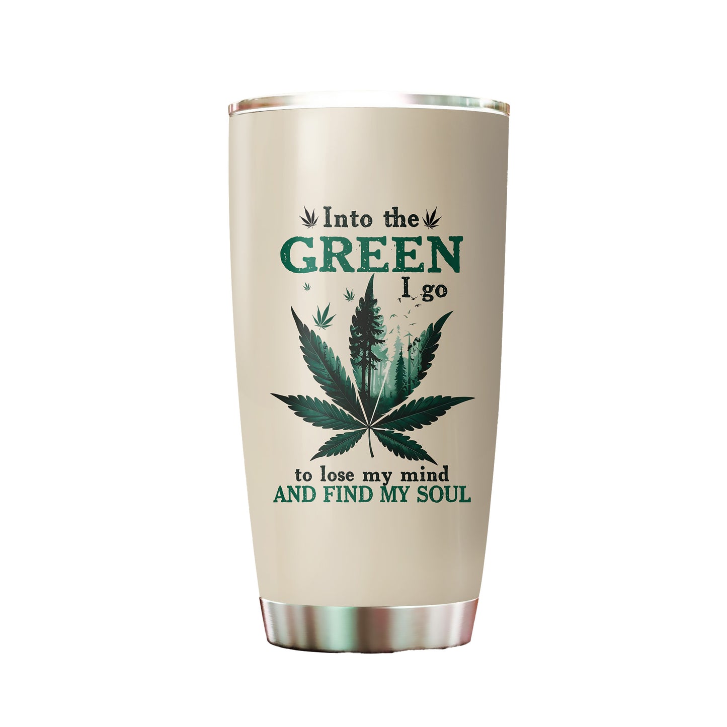 Into The Green I Go Tumbler